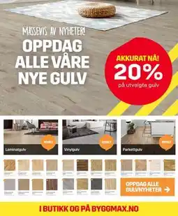 Byggmax OPPDAG ALLE VÅRE NYE GULV tilbud