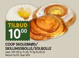 Coop Mega COOP SKOLEBRØD/ SKILLINGSBOLLE/SOLBOLLE tilbud