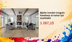 Montér Bjelin herdet tregulv hasslarp xl natur lys mattlakk tilbud