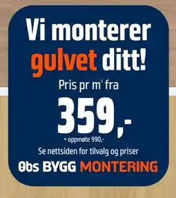Obs Bygg Vi monterer gulvet ditt! tilbud