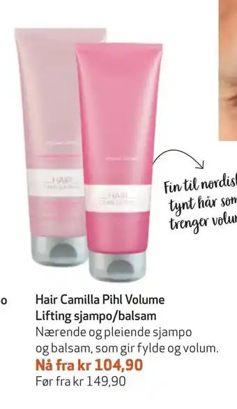 Apotek 1 Hair Camilla Pihl Volume Lifting sjampo/balsam tilbud