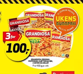 Bunnpris Grandiosa original, pepperoni, kjøttdeig/løk, 4 oster og delux tilbud