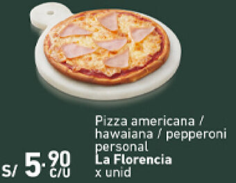 Plaza Vea Pizza Americana/Hawaiana/Pepperoni Personal La Florencia oferta