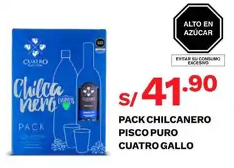 Wong Pack Chilcanero Pisco Puro Cuatro Gallo oferta