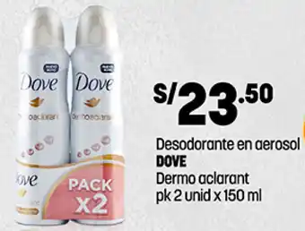 Plaza Vea Desodorante en Aerosol Dove Derma Aclarant pk x 2 unid x 150ml oferta
