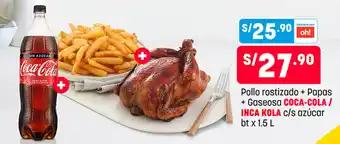 Plaza Vea Pollo Rostizado + Papas + Gaseosa Coca-Cola / Inca Kola c/s Azúcar bt x 1.5L oferta