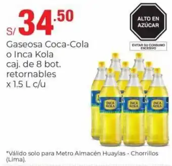 Metro Gaseosa Coca-Cola o Inca Kola 8 bot x 1.5L oferta