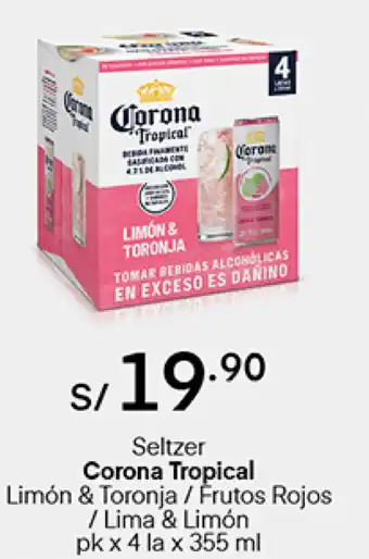 Plaza Vea Seltzer Corona Tropical Limón & Toronja/Frutos Rojos/ Lima & Limón pk x 4 la x 355ml oferta