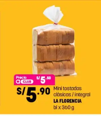 Plaza Vea Mini Tostadas clasicas / integral La Florencia bl x 360g oferta