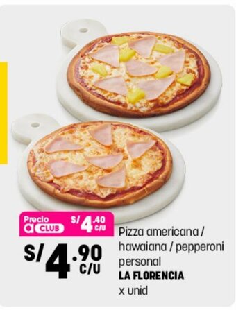 Plaza Vea Pizza americana / hawaiana / pepperoni personal La Florencia x unid oferta