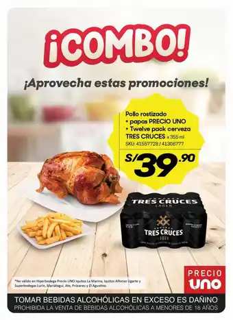 Hiperbodega Precio Uno Pollo rostizado + papas Precio Uno + Twelve pack cerveza Tres Cruces x 355 ml oferta
