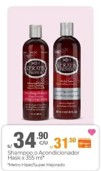 Metro Hask Shampoo o Acondicionador x 355 ml oferta