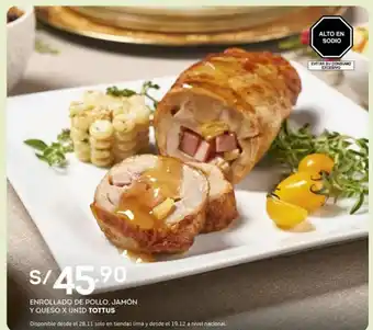 Tottus Tottus Enrollado de Pollo Jamon Y Queso x unid oferta