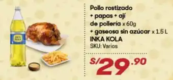 Hiperbodega Precio Uno Pollo Rostizado + Papas + Ají de Pollería x 60g + Gaseosa sin Azúcar x 1.5L Inka Kola oferta