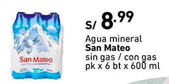 Plaza Vea Agua Mineral San Mateo sin / con gas pk x 6 bt x 600ml oferta