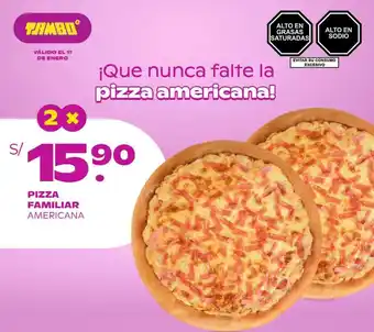 Tambo Pizza Familiar Americana oferta
