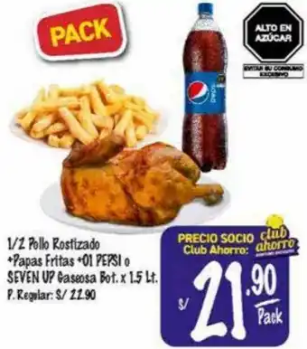 MaxiAhorro 1/2 Pollo Rostizado + Papas Fritas + 01 Pepsi o Seven Up Gaseosa 1,5L oferta
