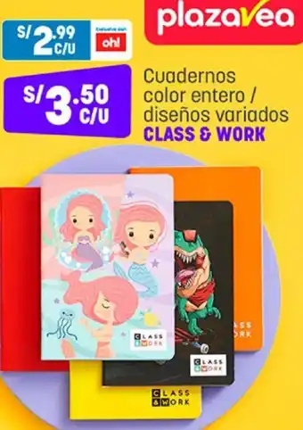 Plaza Vea Cuadernos Color Entero/ Diseños Variados Class & Work oferta