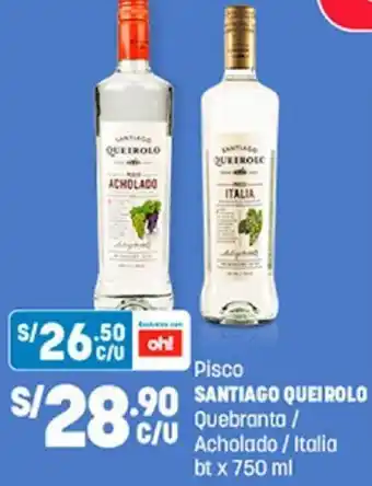 Plaza Vea Pisco Santiago Queirolo Quebrante/Acholado/Italia 750ml oferta
