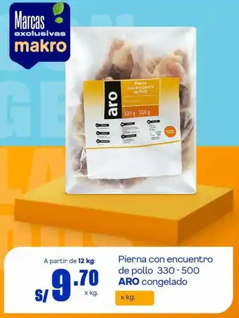 Makro ARO Congelado Pierna con Encuentro de Pollo 330-500 oferta