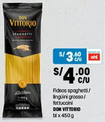 Plaza Vea Don Vittorio Fideos Spaghetti/Lingüini Grosso/Fettuccini 450g oferta