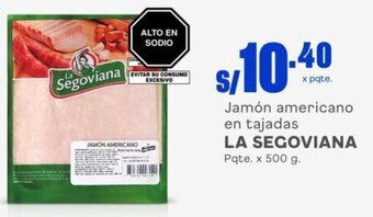 Makro Jamón americano en tajadas LA SEGOVIANA Pqte. x 500 g. oferta