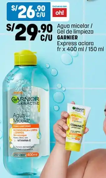 Plaza Vea Agua micelar/ Gel de limpieza C/U GARNIER Express aclara fr x 400 ml / 150 ml oferta