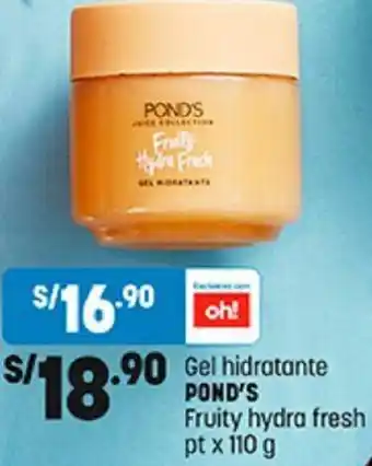 Plaza Vea Gel hidratante POND'S Fruity hydra fresh pt x 110 g oferta