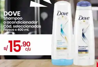Vega DOVE Shampoo o acondicionador Cód. seleccionados Frasco x 400 ml. oferta