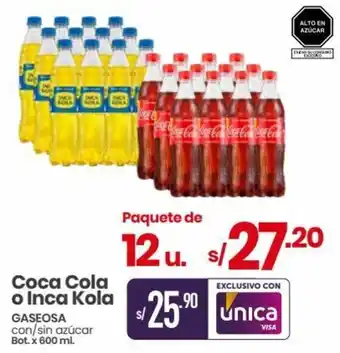 Vega Coca Cola o Inca Kola GASEOSA con/sin azúcar Bot. x 600 ml. oferta