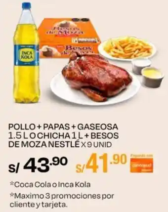 Wong POLLO + PAPAS + GASEOSA 1.5 LOCHICHA 1L+ BESOS DE MOZA NESTLÉX9 UNID oferta