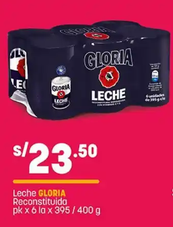 Plaza Vea Leche GLORIA Reconstituida pk x 6 la x 395 / 400 g oferta