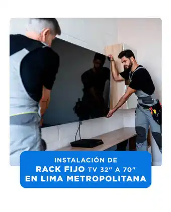 Tiendas EFE Servicio de instalación express 24 hrs. de tv 32"; a 70"; + rack fijo - solo para lima metropolitana oferta