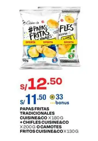 Wong PAPAS FRITAS TRADICIONALES X 180 G + CHIFLES X 200 G O CAMOTES FRITOS X 130G CUISINE&CO oferta