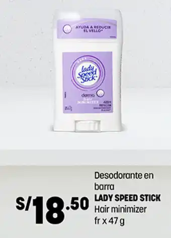 Plaza Vea Desodorante en barra LADY SPEED STICK Hair minimizer fr x 47g oferta