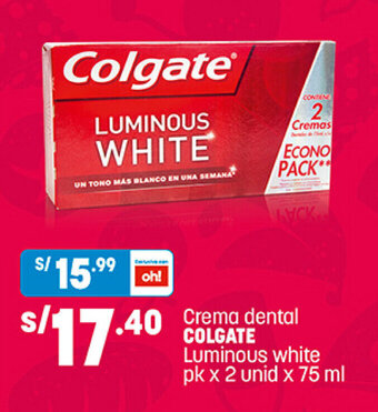 Plaza Vea Crema dental COLGATE Luminous white pk x 2 unid x 75 ml oferta