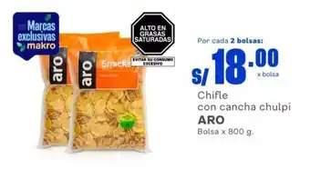 Makro Chifle con cancha chulpi ARO Bolsa x 800 g. oferta