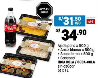 Plaza Vea Ají de pollo x 500 g + Arroz blanco x 500 g + Seco de res x 500 g + Gaseosa INCA KOLA / COCA-COLA sin azúcar bt x 1L oferta