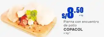 Makro Pierna con encuentro de pollo COPACOL oferta