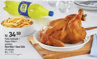 Plaza Vea Pollo rostizado + Papas fritas + gaseosa Inca Kola / Coca Cola oferta