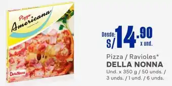Makro Pizza / Ravioles* DELLA NONNA Und. x 350 g/50 unds./ 3 unds. /1 und. / 6 unds. oferta
