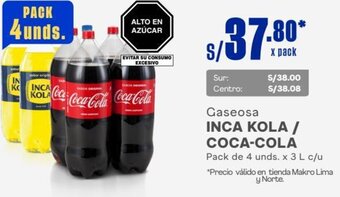 Makro Gaseosa INCA KOLA / COCA-COLA Pack de 4 unds. x 3 L c/u *Precio válido en tienda Makro Lima y Norte. oferta