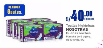 Makro Toallas higiénicas NOSOTRAS Buenas noches Plancha de 6 pqtes. de 10 unds. c/u oferta