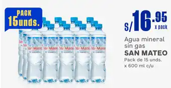 Plaza Vea Agua mineral sin gas SAN MATEO Pack de 15 unds. x 600 ml c/u oferta