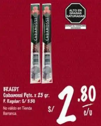 MaxiAhorro BRAEDT Cabanossi Pate. x 25 gr. oferta