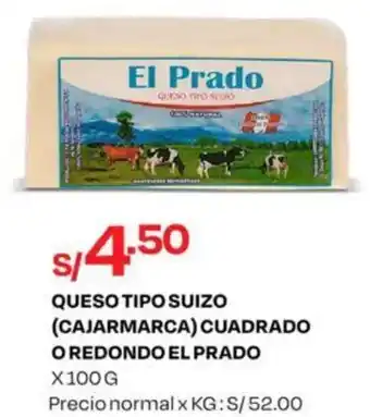 Wong QUESO TIPO SUIZO (CAJARMARCA) CUADRADO O REDONDO EL PRADO X100G oferta