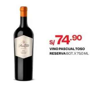 Wong VINO PASCUAL TOSO RESERVA BOT. X 750 ML oferta