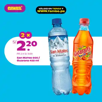 Tambo San Mateo 600 / Guarana 450ml oferta