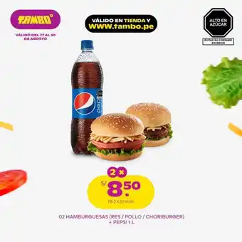 Tambo 2 Hamburgueras (Res/Pollo/Choriburger) + Pepsi 1L oferta