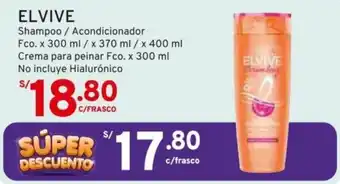 Mifarma ELVIVE Shampoo / Acondicionador Fco. x 300 ml / x 370 ml / x 400 ml Crema para peinar Fco. x 300 ml No incluye Hialurónico oferta